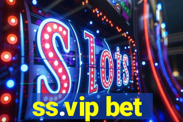 ss.vip bet