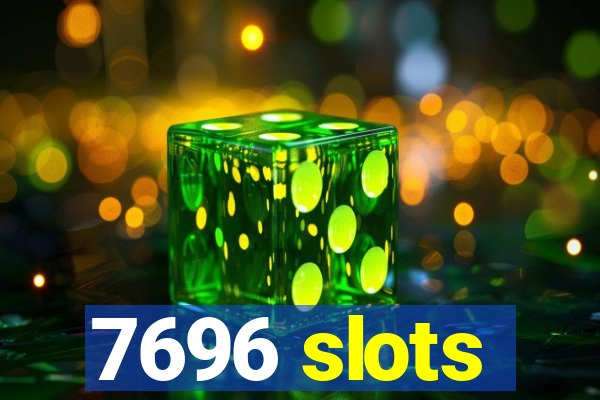 7696 slots