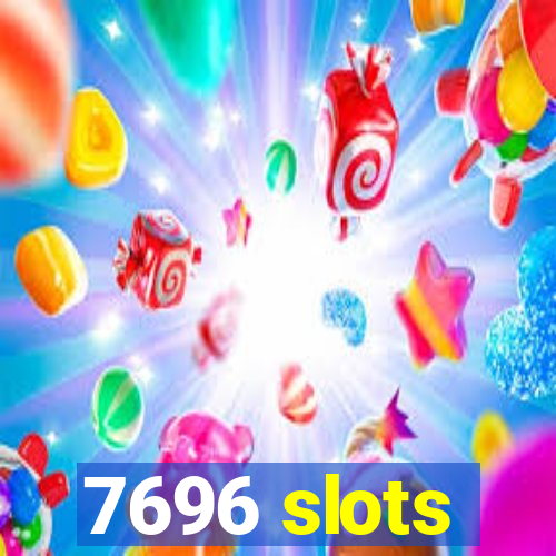 7696 slots