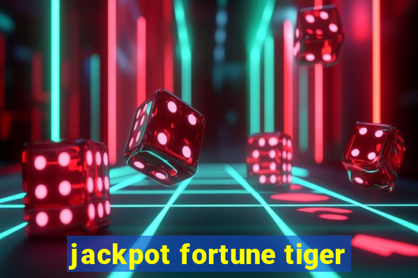 jackpot fortune tiger