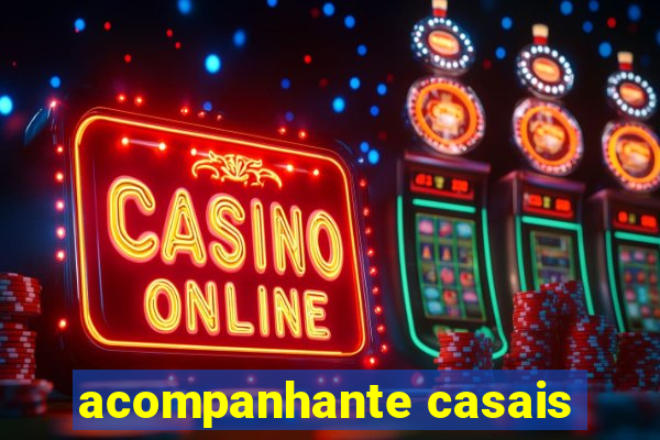 acompanhante casais