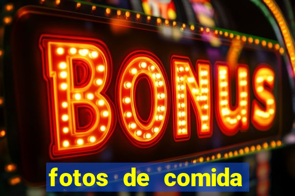 fotos de comida para status fotos fake