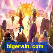 bigerwin. com