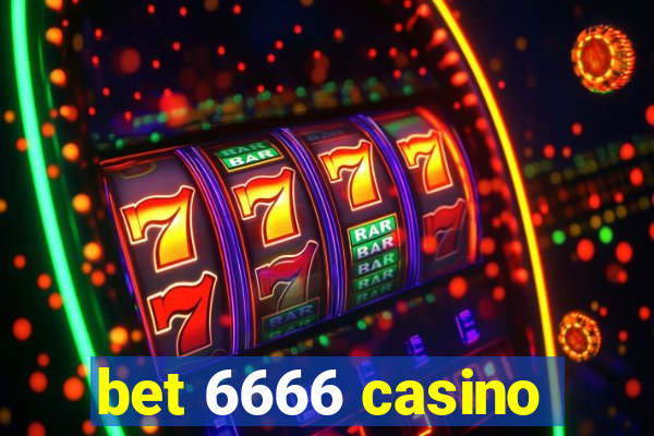 bet 6666 casino