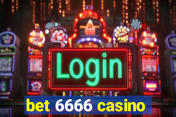bet 6666 casino