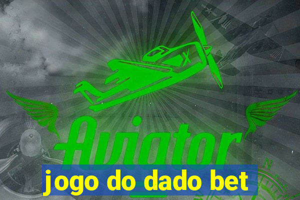 jogo do dado bet