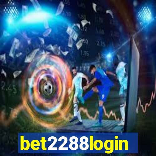 bet2288login