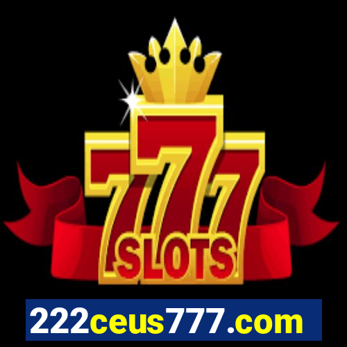 222ceus777.com