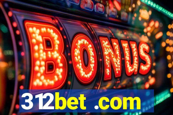 312bet .com