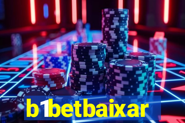 b1betbaixar