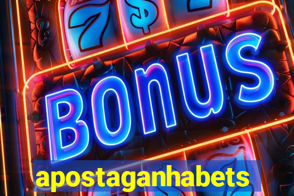 apostaganhabets