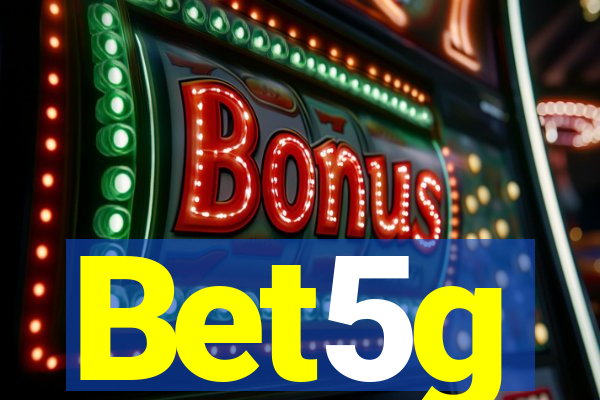 Bet5g