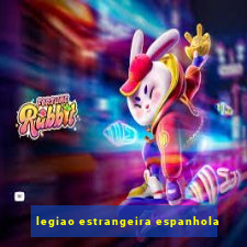 legiao estrangeira espanhola