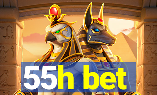 55h bet