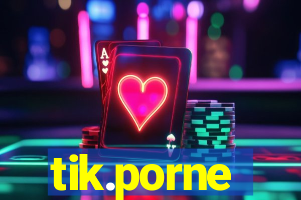 tik.porne