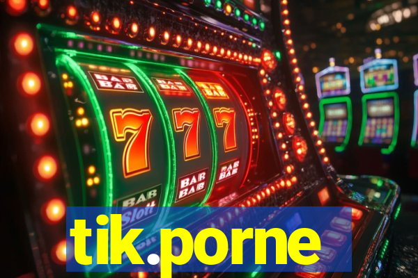 tik.porne