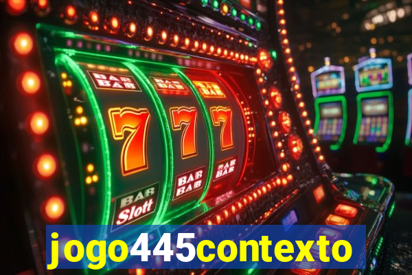 jogo445contexto