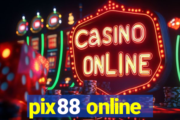 pix88 online