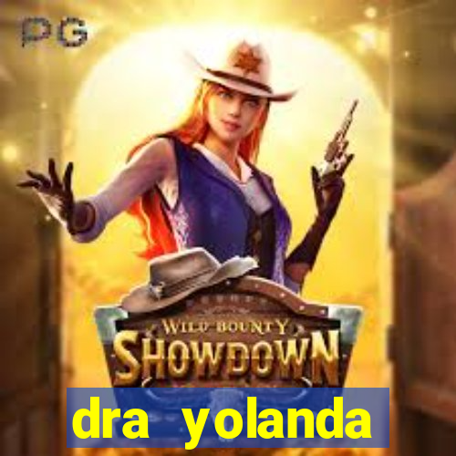 dra yolanda fernandes malta bettin