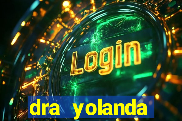 dra yolanda fernandes malta bettin