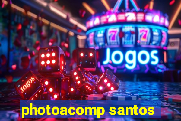 photoacomp santos