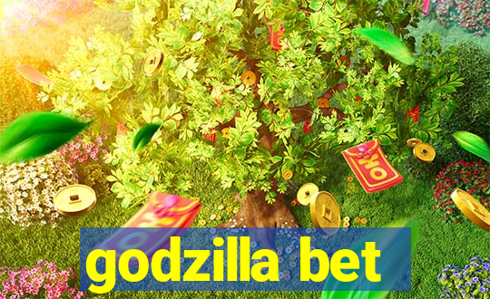 godzilla bet