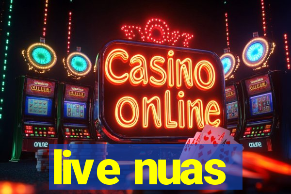 live nuas