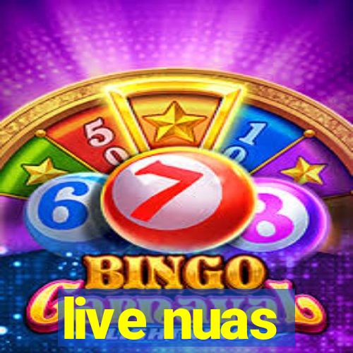 live nuas