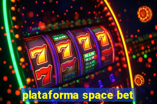 plataforma space bet