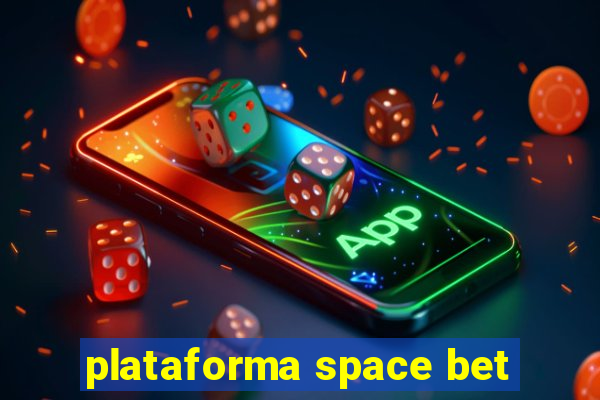 plataforma space bet