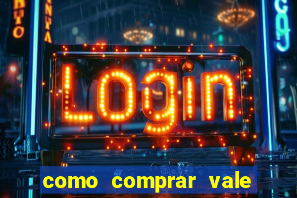 como comprar vale sorte online