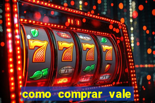como comprar vale sorte online