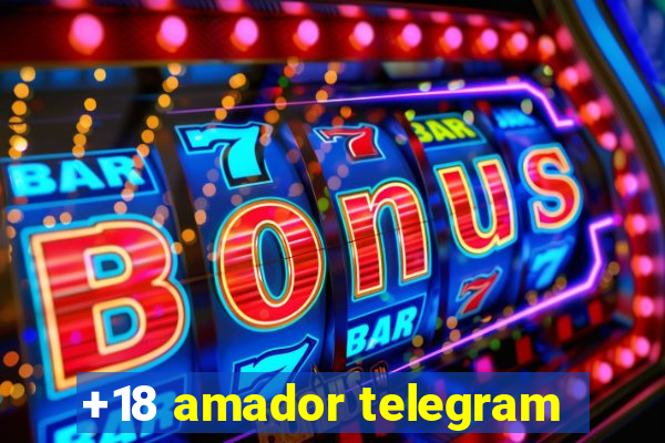 +18 amador telegram