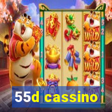 55d cassino