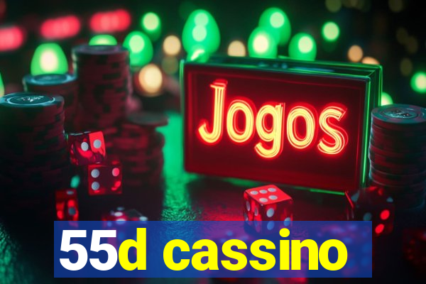 55d cassino