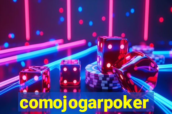 comojogarpoker