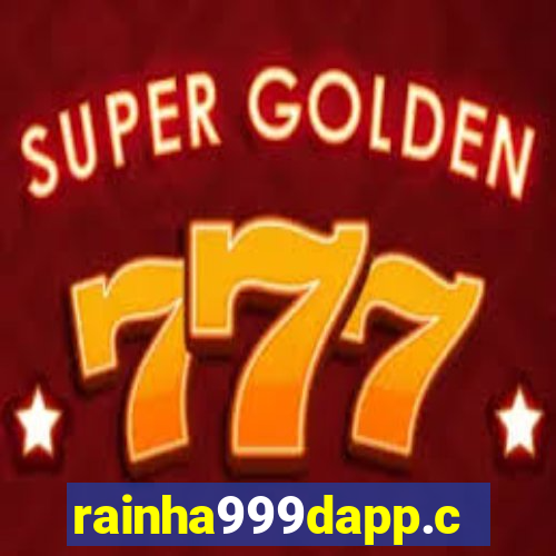 rainha999dapp.com