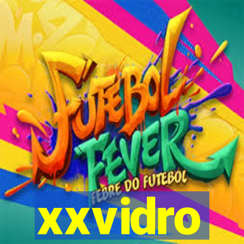 xxvidro