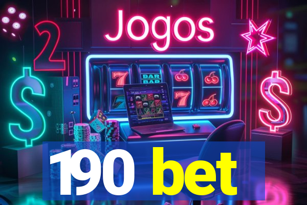 190 bet