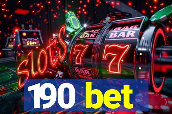 190 bet