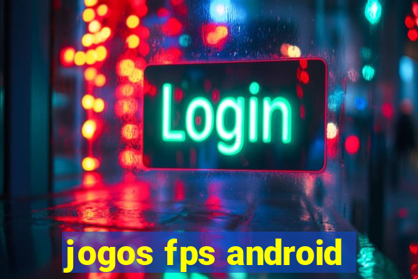 jogos fps android