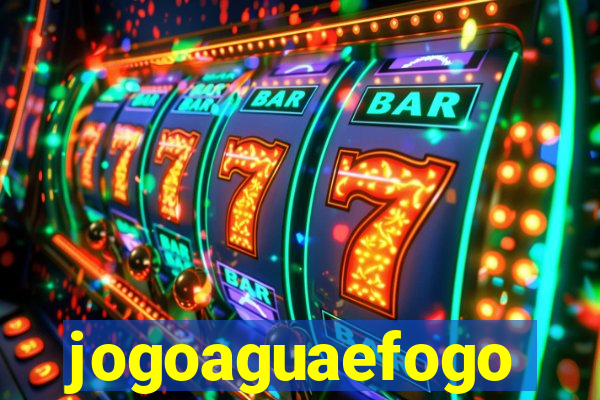 jogoaguaefogo