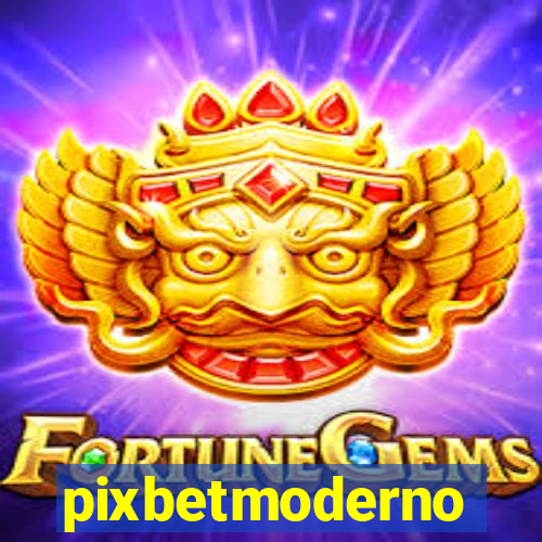 pixbetmoderno