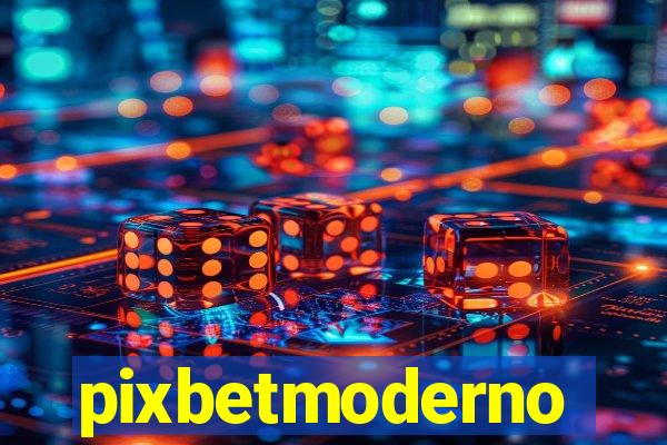 pixbetmoderno
