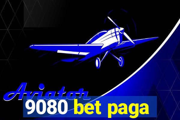 9080 bet paga