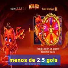 menos de 2.5 gols