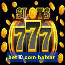 bet10.com baixar