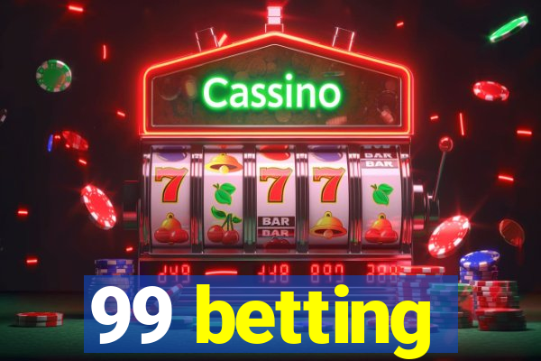 99 betting