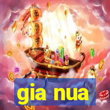 gia nua