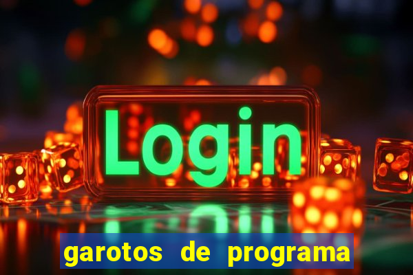 garotos de programa zona leste s茫o paulo